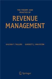 Theory and Practice of Revenue Management