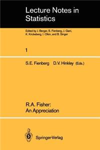 R.A. Fisher: An Appreciation