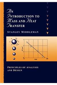 An Introduction to Mass and Heat Transfer