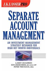 Separate Account Management: An Investment Management Stategy Designed for High Net Worth Individuals