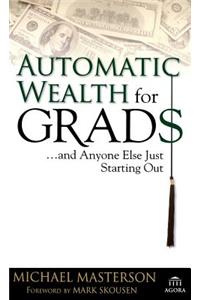 Automatic Wealth for Grads... and Anyone Else Just Starting Out