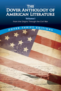 Dover Anthology of American Literature, Volume I