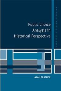 Public Choice Analysis in Historical Perspective