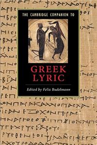 Cambridge Companion to Greek Lyric