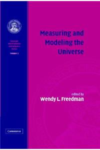 Measuring and Modeling the Universe