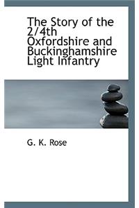 Story of the 2/4th Oxfordshire and Buckinghamshire Light Infantry