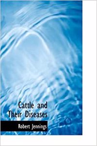 Cattle and Their Diseases