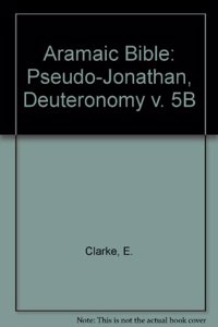 Aramaic Bible: Pseudo-Jonathan, Deuteronomy - Vol. 5B: v. 5B