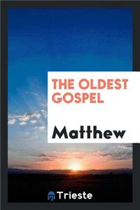 The Oldest Gospel