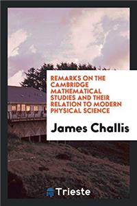 Remarks on the Cambridge Mathematical Studies and Their Relation to Modern Physical Science