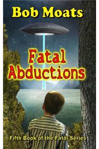 Fatal Abductions