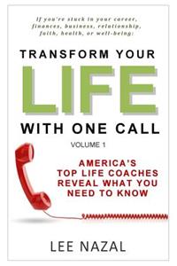 Transform Your Life with One Call