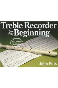 Treble Recorder from the Beginning: Pupil's Book