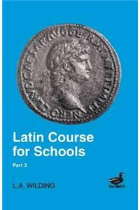 Latin Course for Schools Part 3