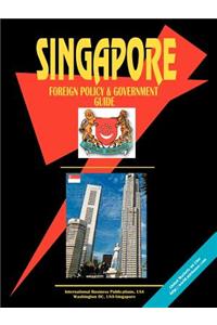 Singapore Foreign Policy and Government Guide