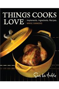 Things Cooks Love