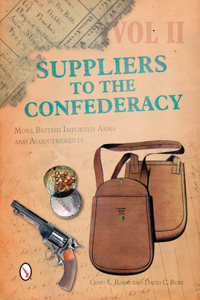 Suppliers to the Confederacy, Volume II