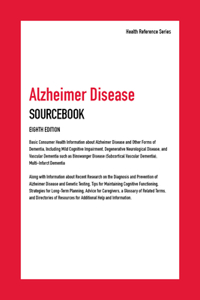 Alzheimer Disease Sourcebook, 8th Edition