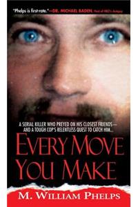 Every Move You Make