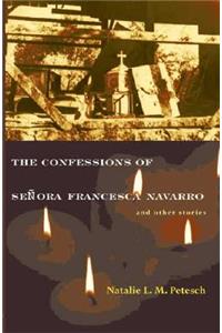 Confessions of Señora Francesca Navarro and Other Stories