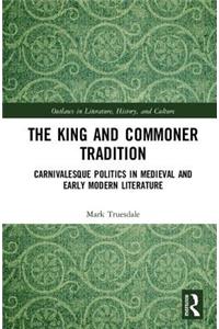 The King and Commoner Tradition