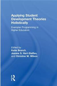 Applying Student Development Theories Holistically
