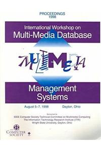 International Workshop on Multimedia Data Base Management Systems