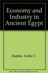 Economy and Industry in Ancient Egypt