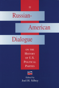Russian-American Dialogue on the History of U.S. Political Parties, 1