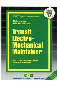 Transit Electro-Mechanical Maintainer