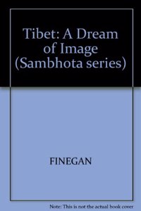 Finegan: ?tibet? - A Dream Of Image (Sambhota series)