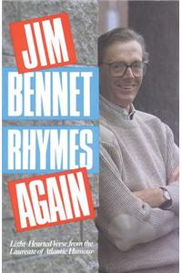 Jim Bennet Rhymes Again