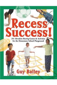 Recess Success!