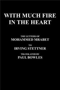 With Much Fire in the Heart