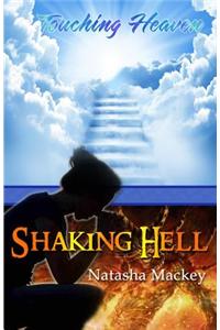 Touching Heaven Shaking Hell