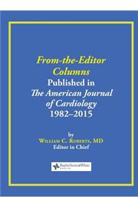 From-the-Editor Columns Published in the American Journal of Cardiology, 1982-2015