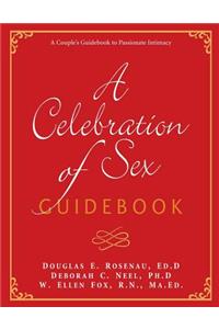 A Celebration of Sex Guidebook