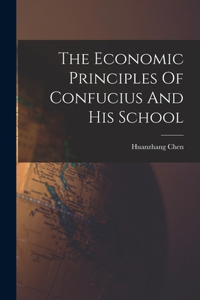 Economic Principles Of Confucius And His School