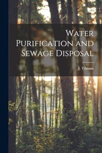 Water Purification and Sewage Disposal