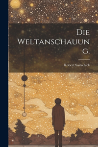 Weltanschauung.