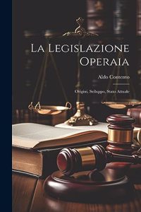 La Legislazione Operaia