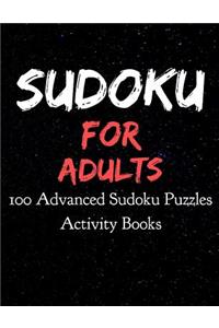 Sudoku for Adults 100 Advanced Sudoku Puzzles Activity Books