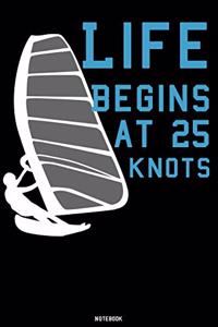 Life Begins at 25 Knots