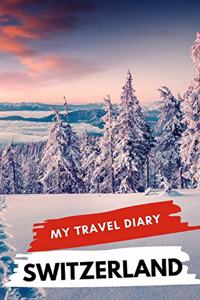 My Travel Diary SWITZERLAND