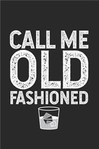 Call Me Old Fashioned