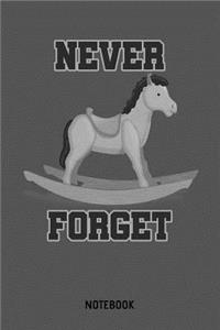 Never Forget Notebook: 6x9 Blank Horse Notebook Or Memory Book - Old Days Journal Or Family Diary for Men and Women