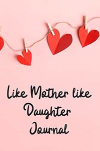 Like Mother Like Daughter