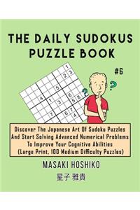 The Daily Sudokus Puzzle Book #6
