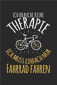 Ich brauche keine Therapie - ich muss einfach nur Fahrrad fahren