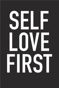 Self Love First